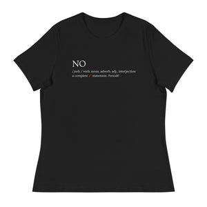 "NO". Women's Relaxed Tee