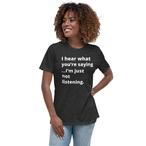 "What was that?" Women's Relaxed T-Shirt