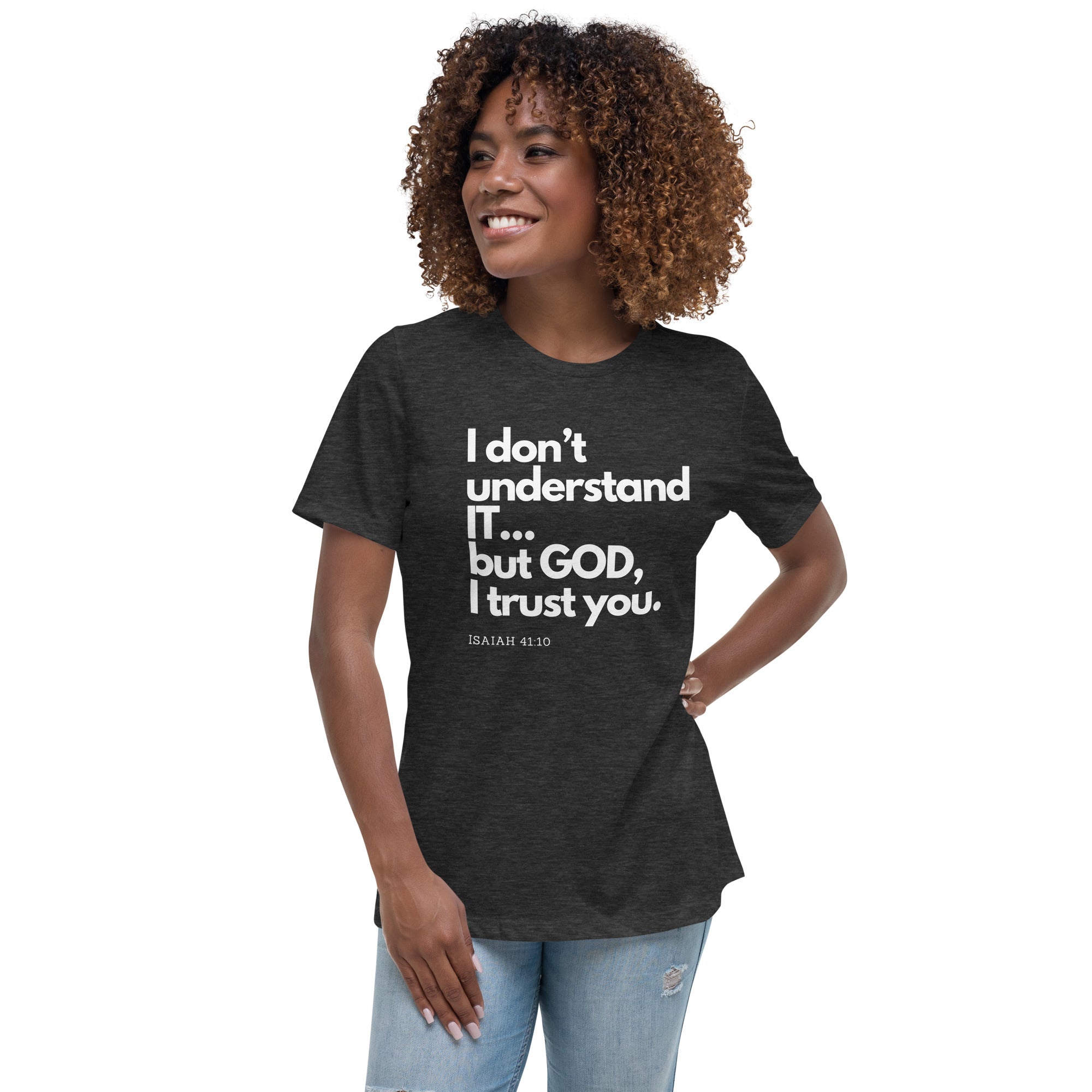 "I trust you" Women's Relaxed Tee